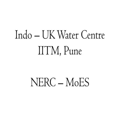 IUKWC Workshop Nov16: Developing Hydro-climatic Services for Water Security -...