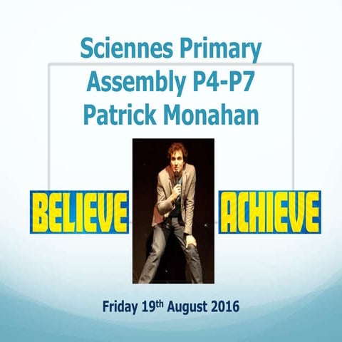 Patrick Monahan at Sciennes Primary P4-7 Assembly