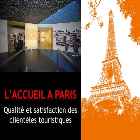 Accueil et satisfaction des touristes à Paris