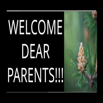 Welcome DEAR PARENTS powerpoint preserntation.pptx