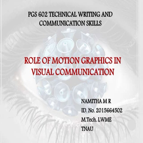 ROLE OF MOTION GRAPHICS IN VISUAL COMMUNICATION