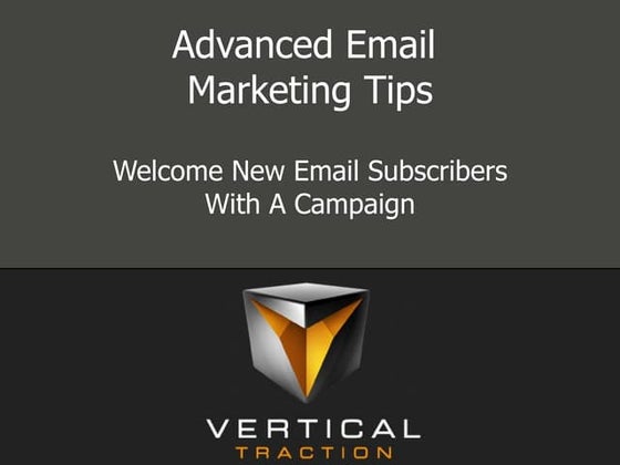 Welcome New Email Subscribers With A Campaign - Rob Van Slyke 12-2009