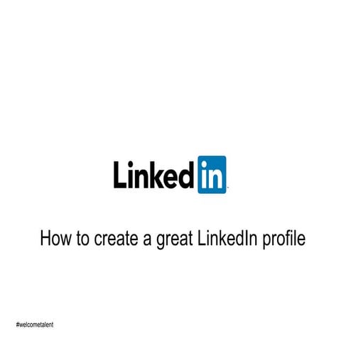 Welcome talent  pimp your profile