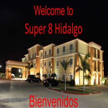 Welcome to Super 8 Hidalgo