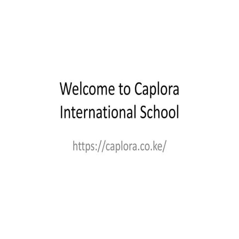 Welcome to Caplora International School.pptx