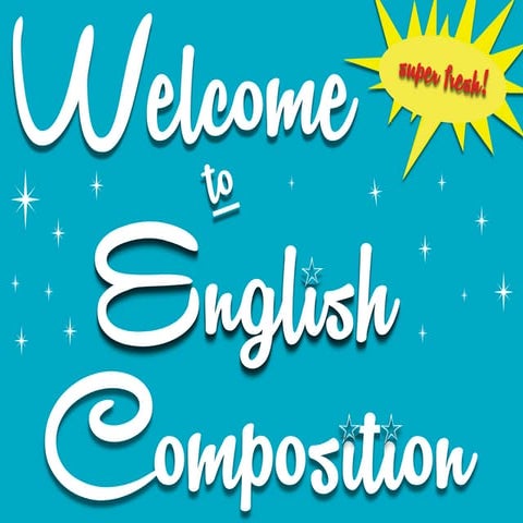 Welcome to English Composition