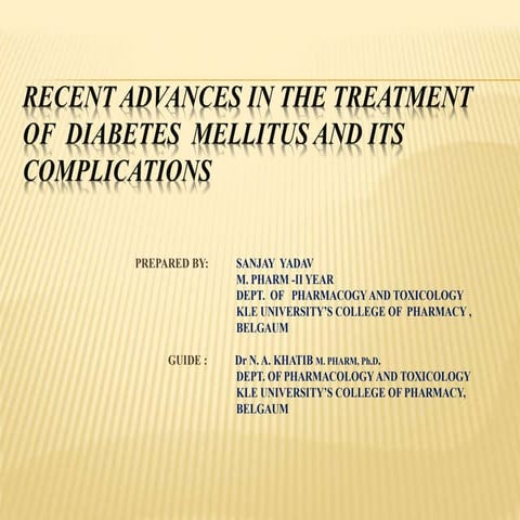 RECENT ADVANCES IN THE TREATMENT OF DIABETES MELLITUS AND ITS ...