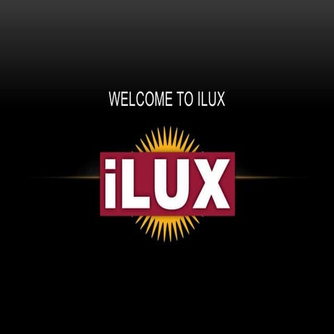 Welcome to iLUX