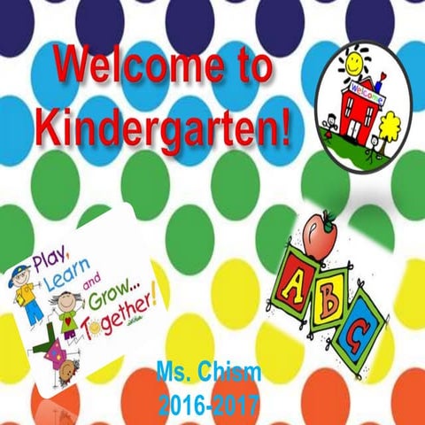 Welcome to  kindergarten!