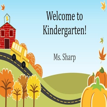 Welcome to kindergarten! presentation
