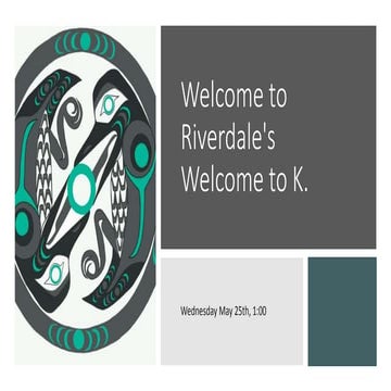 Welcome to Kindergarten Presentation Riverdale - 2022 .pptx