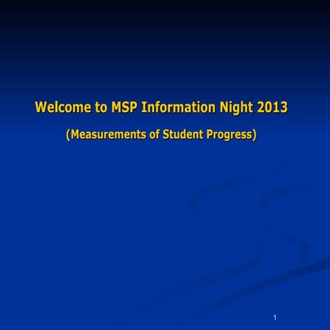 Welcome to msp information night 2013