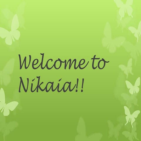 Welcome to Nikaia!!
