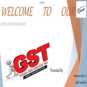 GOODS AND SERVICE TEX(GST) BY 