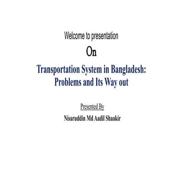Transportation System in Bangladesh Problems and Its Way out by Aadil Shaakir 