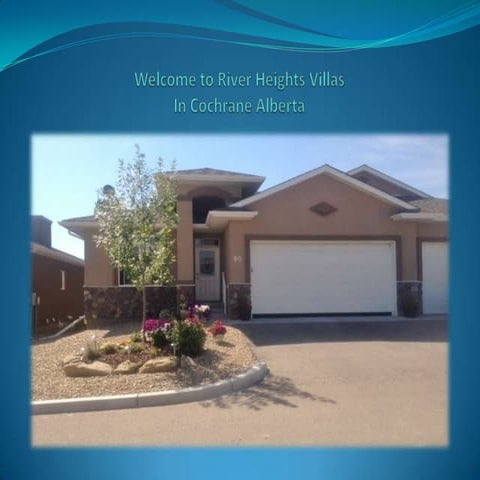 Welcome to River Heights Villas in Cochrane Alberta