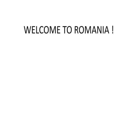 Welcome to romania ! | PPTX