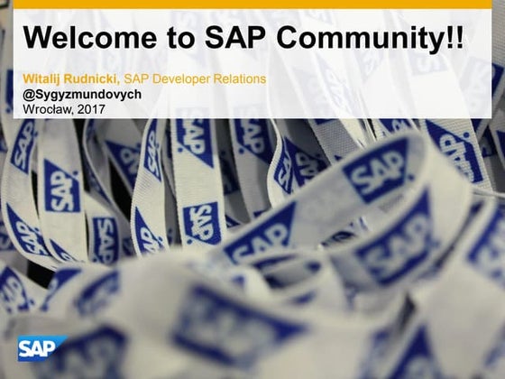 Welcome to SAP Community of Developers!