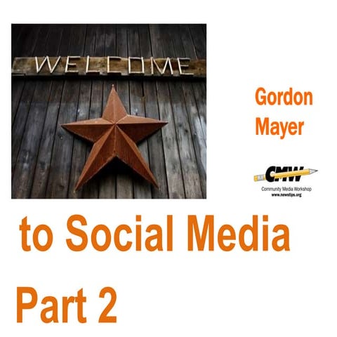 Welcome to Social Media Session 2