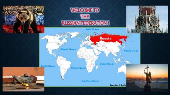Welcome to the Russian Federation