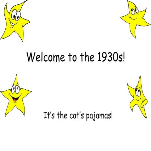 Welcome To The 1930s!