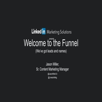 Welcome to the Funnel - Jason Miller MN Search Summit Preso