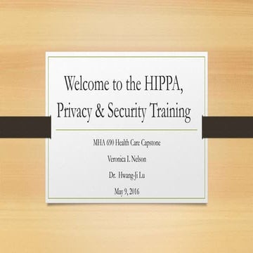 Welcome to the hippa, privacy and security