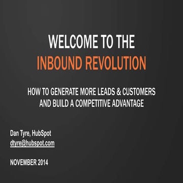 Welcome to the Inbound Revolution - Dan Tyre HubSpot
