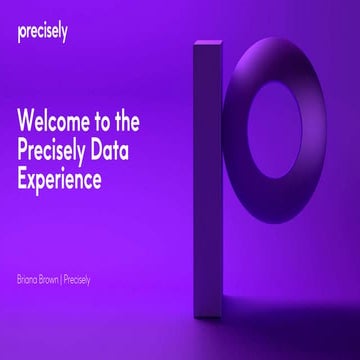 Welcome to the Precisely Data Experience