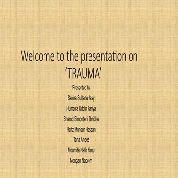 Welcome to the presentation on    ‘TRAUMA’ 24.05.25.0.pptx