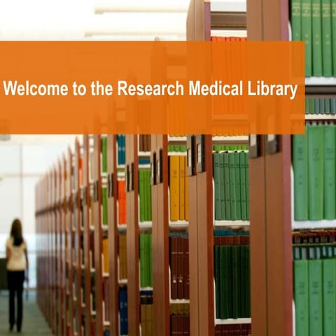 Welcome to the research medical library