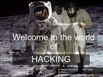 Welcome to the world of hacking