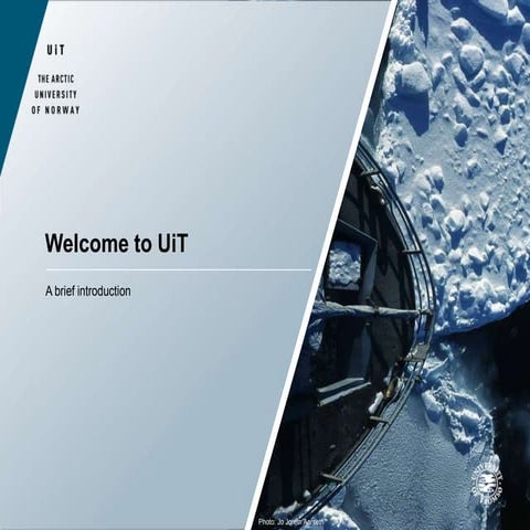 Brief general introduction to UiT