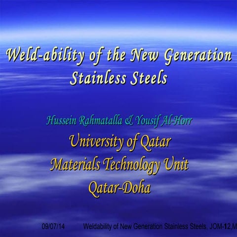 Weld ability of the new generation stainless steels