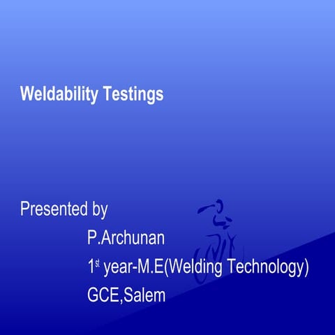 Weldability testings