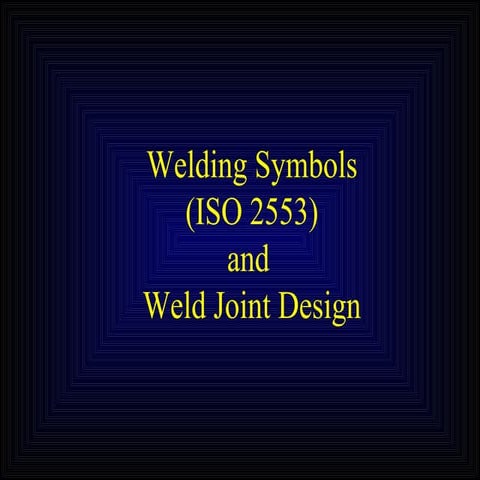 Weld design symbols