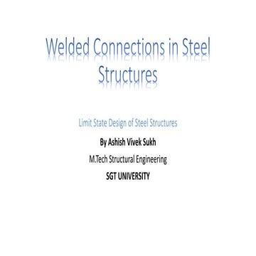 Welded connections in steel structures - Limit State Design of Steel Structures
