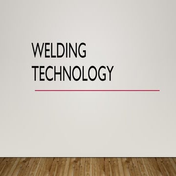 Welding Technology for all categories.pptx