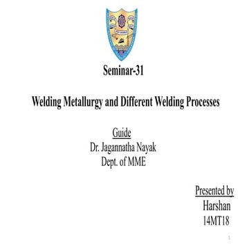 Welding metallurgy and different welding processes