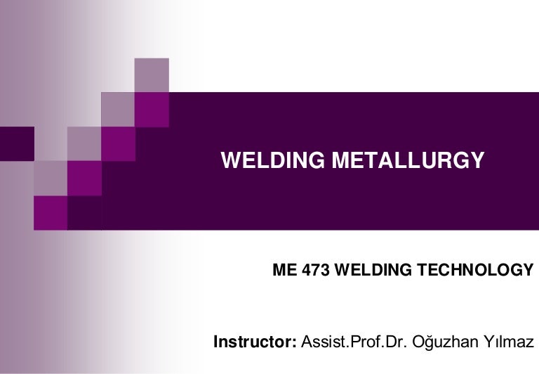 Welding metallurgy part i