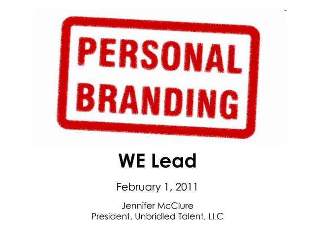 Building Your Personal Brand & Your Career - February 2011