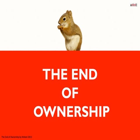 Share or Die: End Of Ownership And Rise of The Sharing Economy in 2014