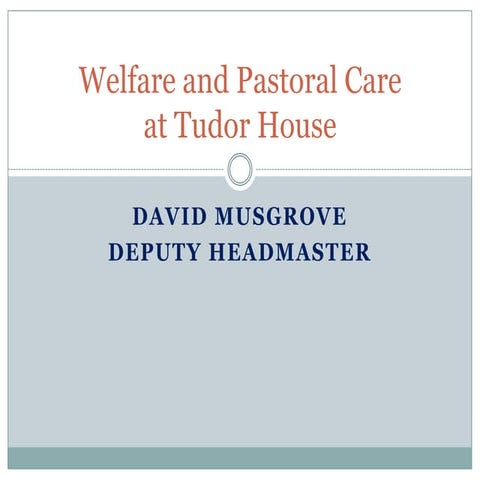 Welfare and Pastoral Care