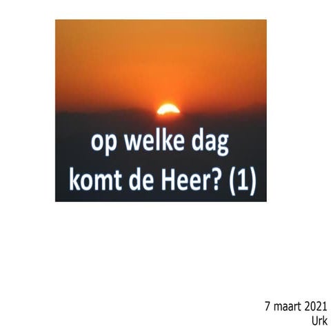Welke dag 1