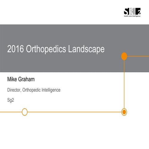 10-Year Orthopedics and Spine Forecast: Factors Impacting Demand