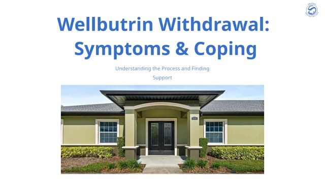 Wellbutrin Withdrawal Symptoms Overview Coping Tips and Recovery | PPTX
