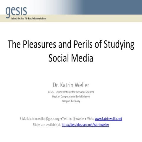 Weller pleasures+perils social media