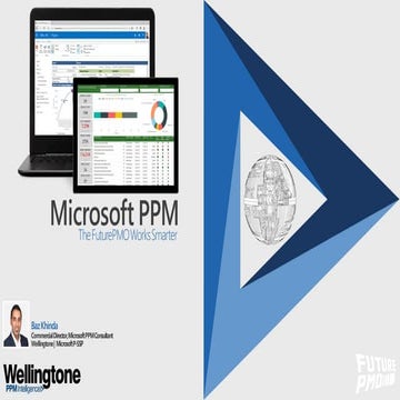 Wellingtone | Showcase of Microsoft PPM – the Tool of the Future PMO - Future...