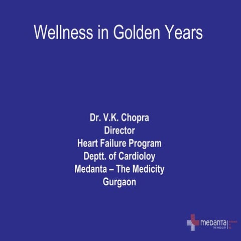Wellness in Golden Years by Dr V K Chopra