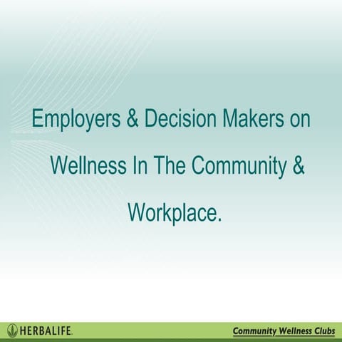 Wellness In The Community &amp; Work Place